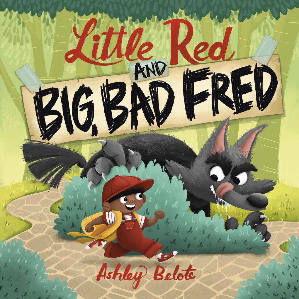 Produktbild: Little Red and Big, Bad Fred | Ashley Belote