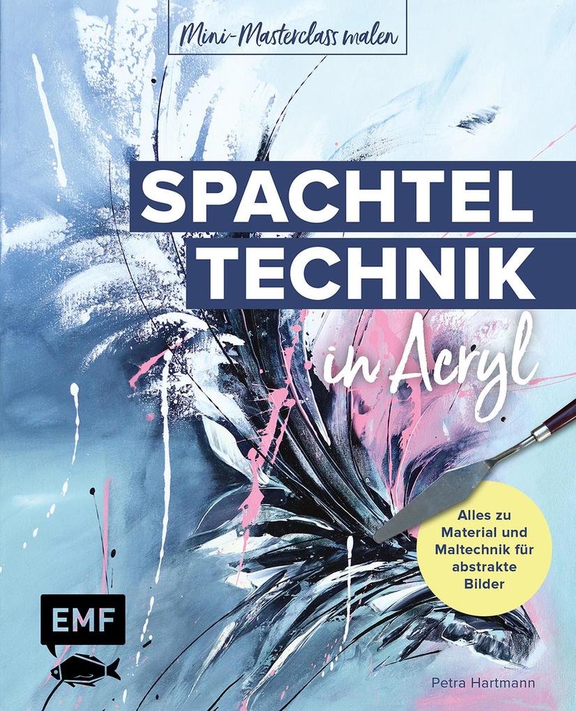 Produktbild: Mini-Masterclass Malen - Spachteltechnik in Acryl | Petra Hartmann
