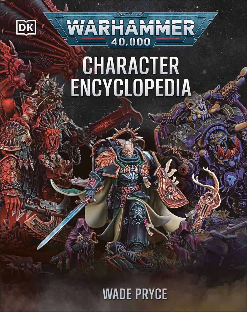 Produktbild: Warhammer 40,000 Character Encyclopedia | Wade Pryce