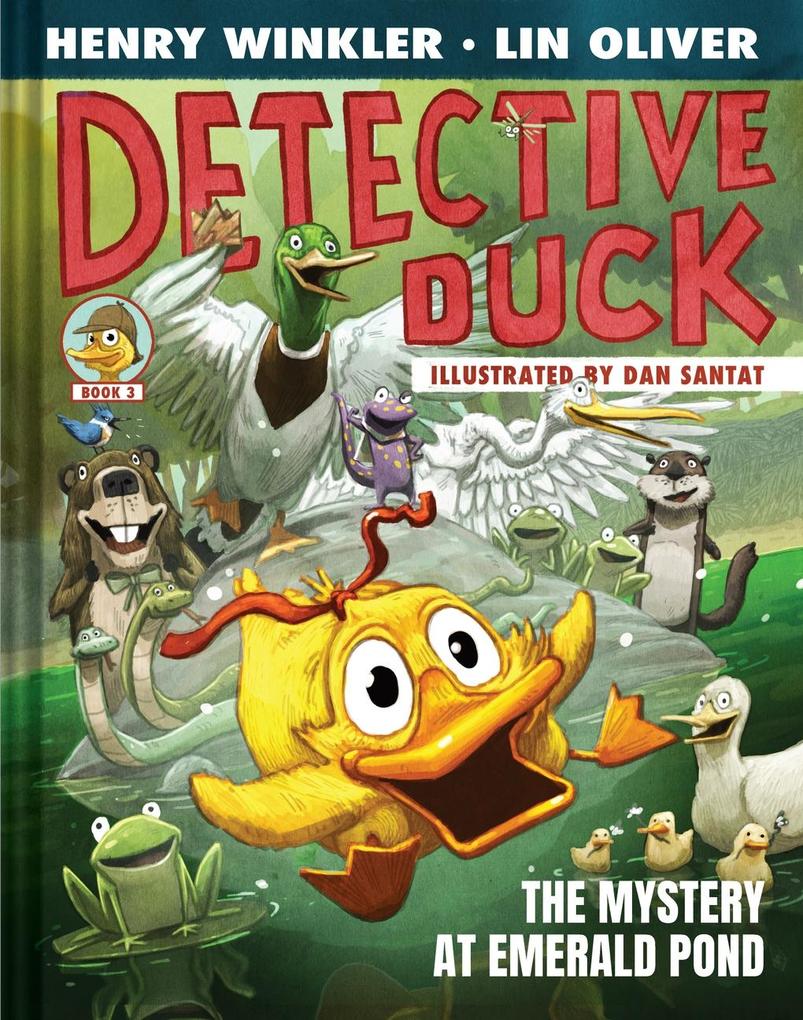 Produktbild: Detective Duck: The Mystery at Emerald Pond (Detective Duck #3) | Henry Winkler, Lin Oliver