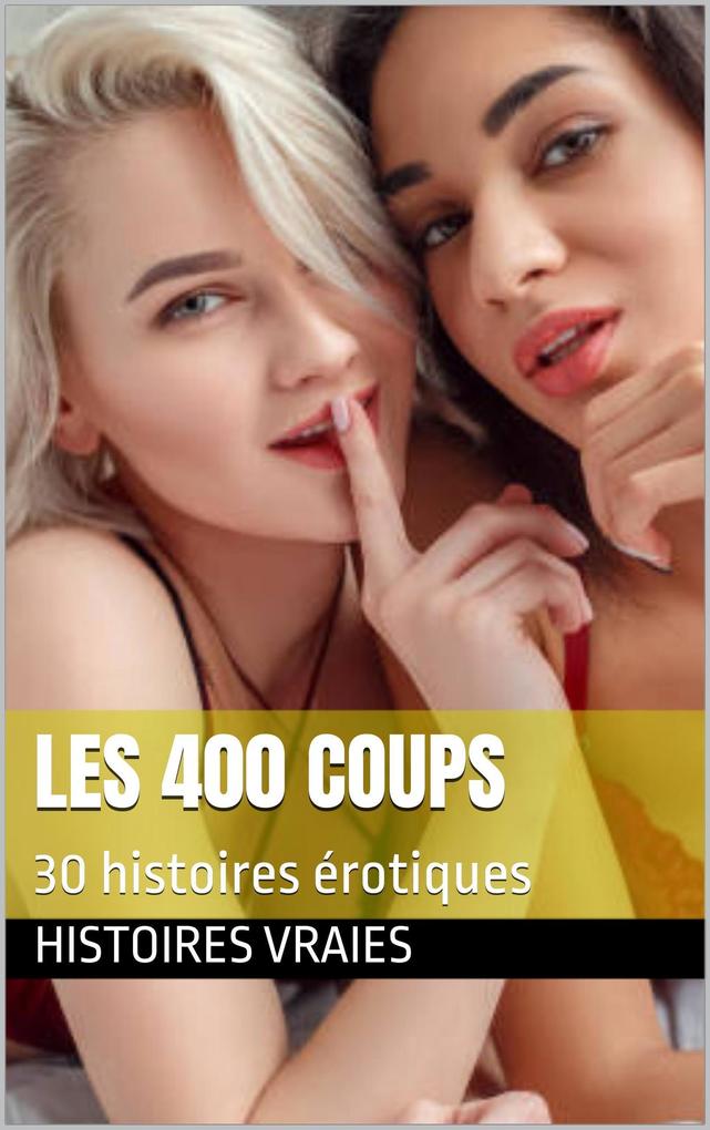 Produktbild: Les 400 coups | Histoires Vraies