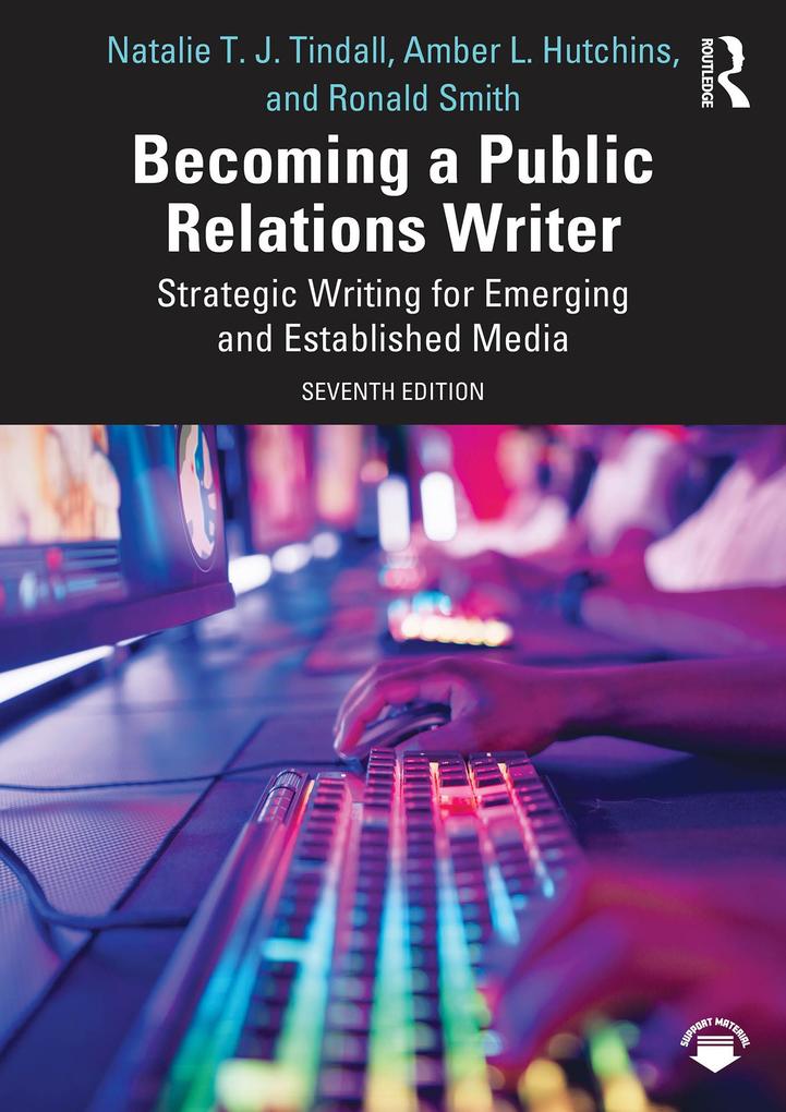 Produktbild: Becoming a Public Relations Writer | Natalie T. J. Tindall, Amber L. Hutchins, Ronald D. Smith