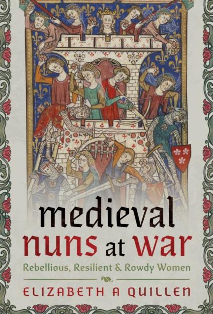 Produktbild: Medieval Nuns at War | Elizabeth A Quillen