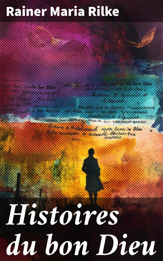 Produktbild: Histoires du bon Dieu | Rainer Maria Rilke