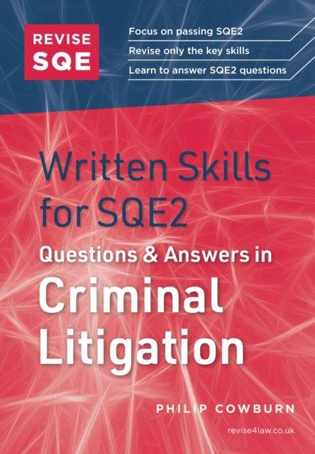 Produktbild: Revise SQE Written Skills for SQE2: Questions & Answers in Criminal Litigation | Philip Cowburn