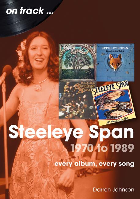 Produktbild: Steeleye Span 1970 to 1989 | Darren Johnson