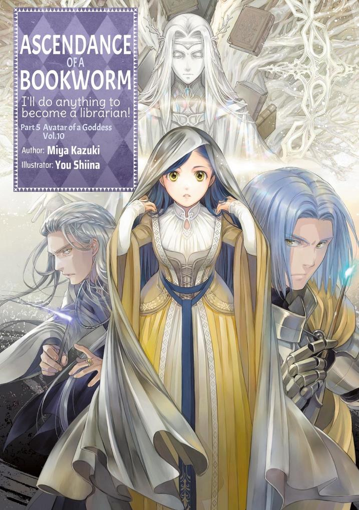 Produktbild: Ascendance of a Bookworm: Part 5 Volume 10 (Light Novel) | Miya Kazuki