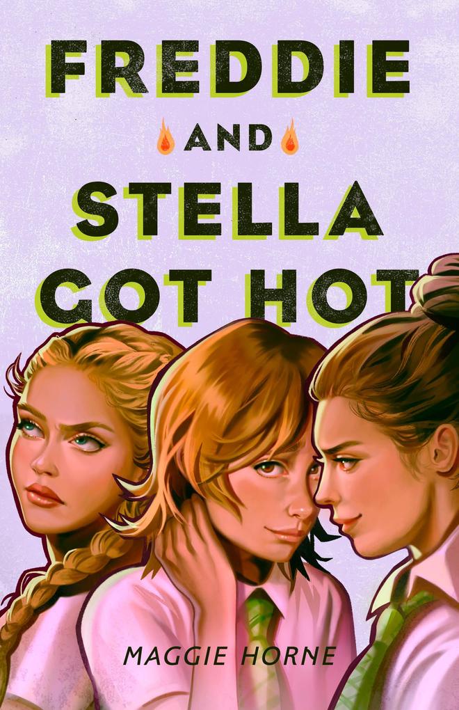 Produktbild: Freddie and Stella Got Hot | Maggie Horne