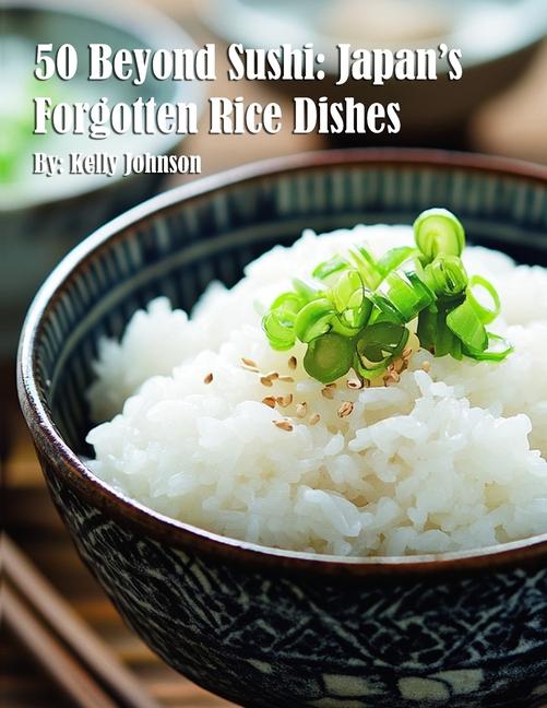 Produktbild: 50 Beyond Sushi | Kelly Johnson
