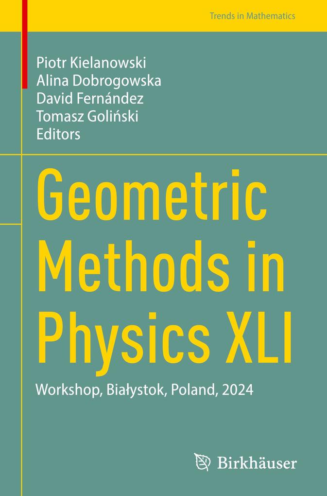 Produktbild: Geometric Methods in Physics XLI