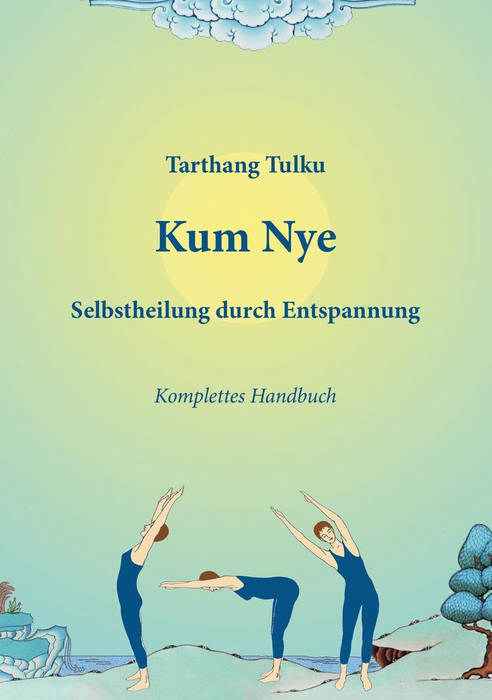 Produktbild: Kum Nye - Selbstheilung durch Entspannung | Tarthang Tulku