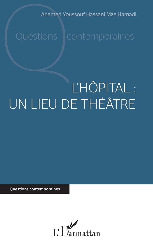 Produktbild: L'hôpital : un lieu de théâtre | Ahamed Youssouf Hassani Mzé Hamadi