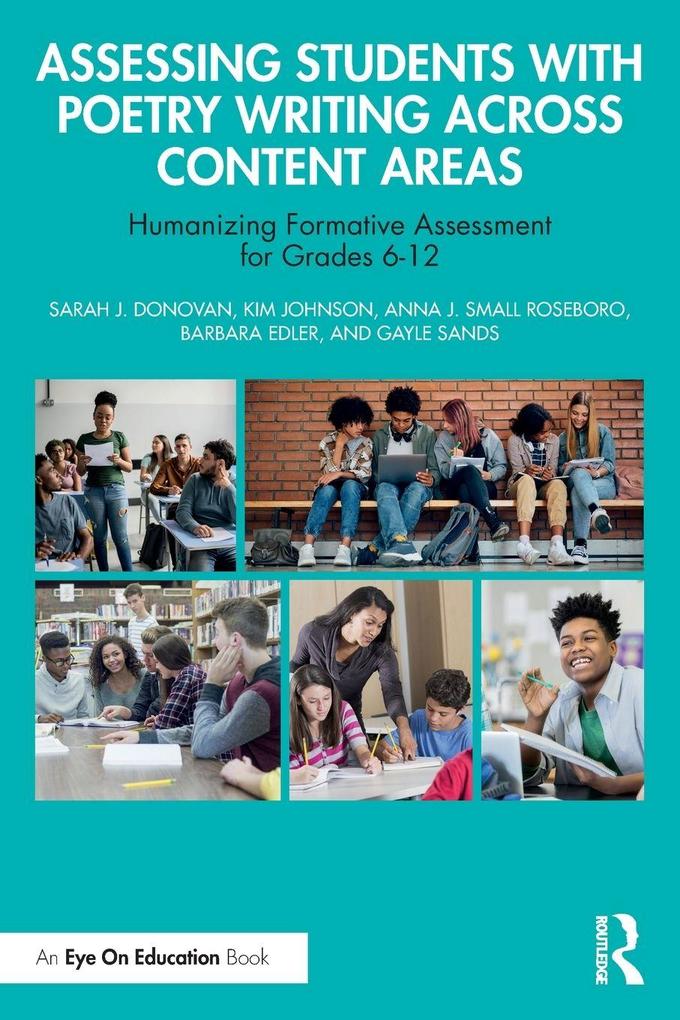 Produktbild: Assessing Students with Poetry Writing Across Content Areas | Anna J Small Roseboro, Sarah J Donovan, Gayle Sands, Kim Johnson, Barbara Edler