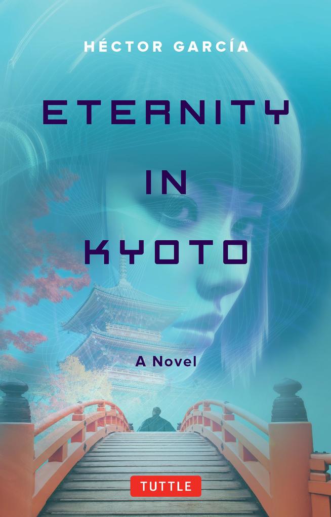 Produktbild: Eternity in Kyoto: A Novel | Hector Garcia