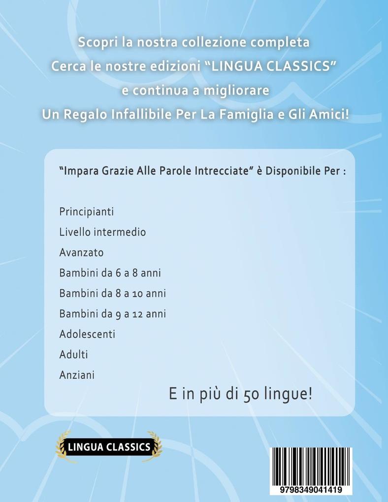 Weitere Ansicht: IMPARA GIAPPONESE GRAZIE ALLE PAROLE INTRECCIATE - PER PRINCIPIANTI - Scopri Come Migliorare Il Tuo Vocabolario Con 2000 Crucipuzzle e Pratica a Casa - 100 Griglie Di Gioco - Materiale Didattico e Libretto Di Attività | Lingua Classics