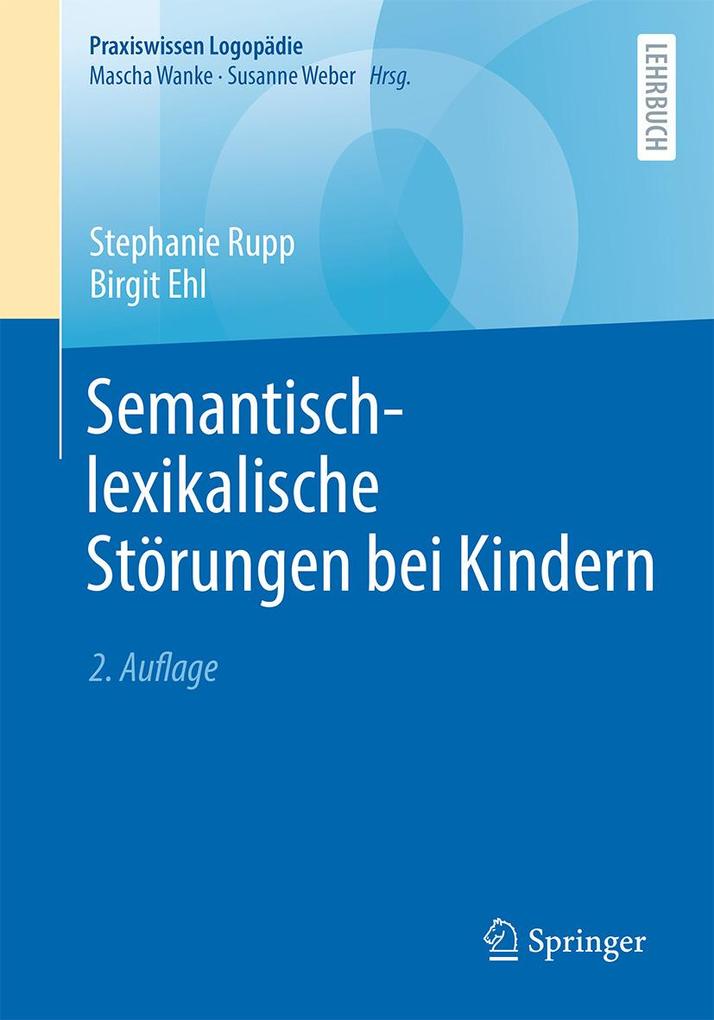 Produktbild: Semantisch-lexikalische Störungen bei Kindern | Stephanie Rupp, Birgit Ehl