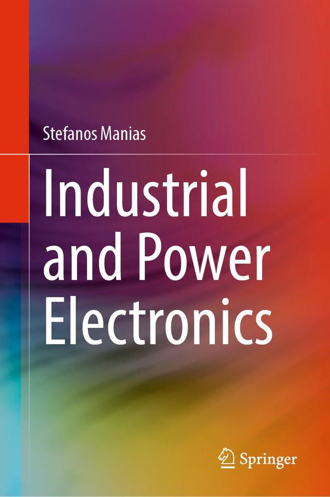 Produktbild: Industrial and Power Electronics | Stefanos Manias