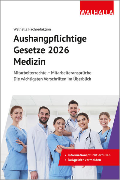 Produktbild: Aushangpflichtige Gesetze 2026 Medizin | Walhalla Fachredaktion