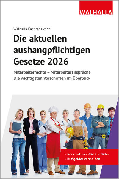 Produktbild: Die aktuellen aushangpflichtigen Gesetze 2026 | Walhalla Fachredaktion