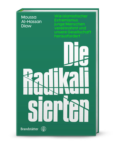 Produktbild: Die Radikalisierten | Moussa Al-Hassan Diaw