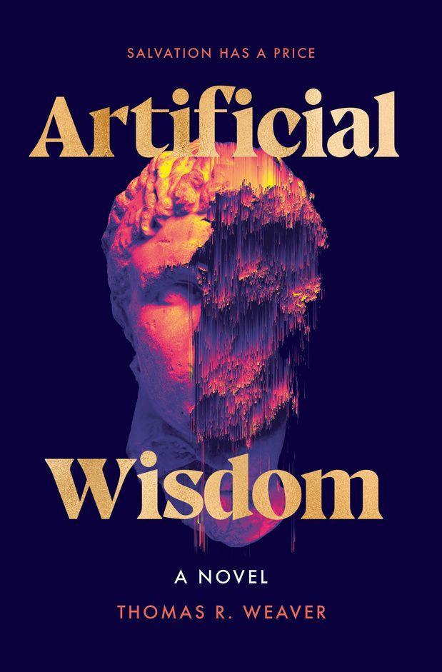 Produktbild: Artificial Wisdom | Thomas R. Weaver