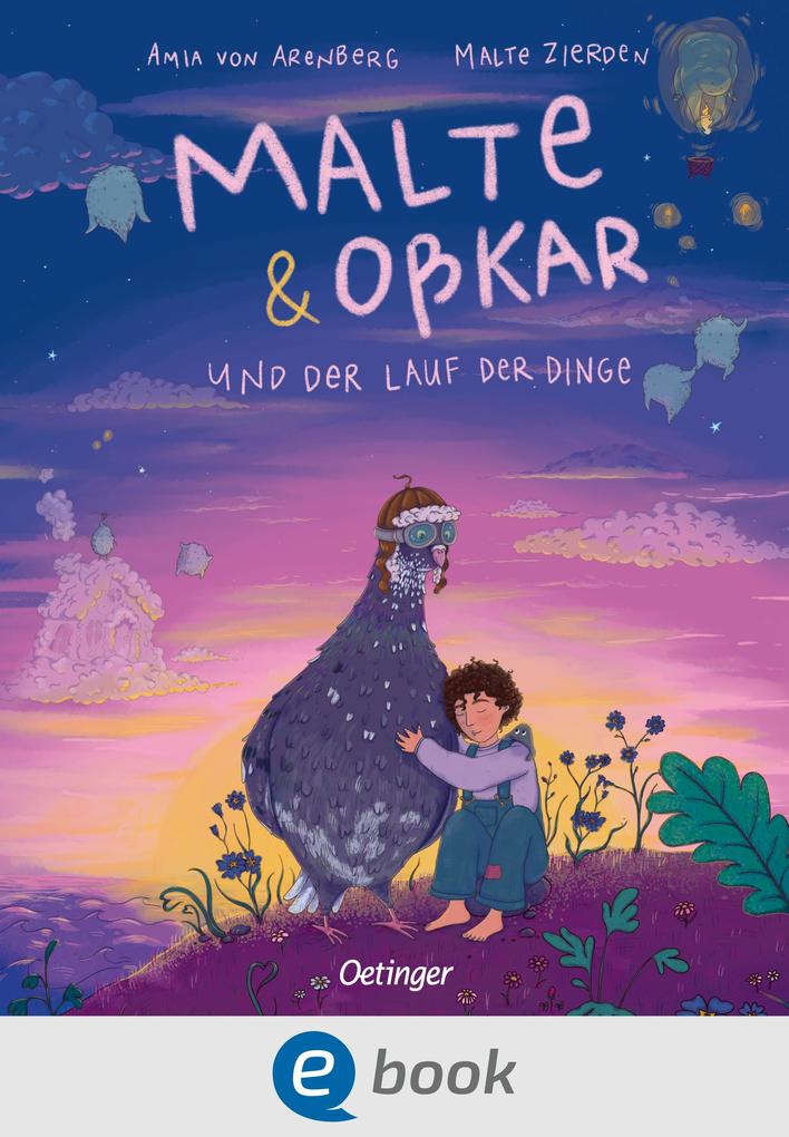 Produktbild: Malte & Oßkar und der Lauf der Dinge | Amia von Arenberg, Malte Zierden, Oßkar