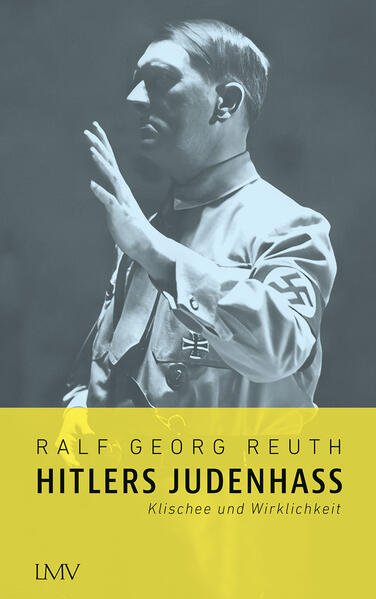 Produktbild: Hitlers Judenhass | Ralf Georg Reuth