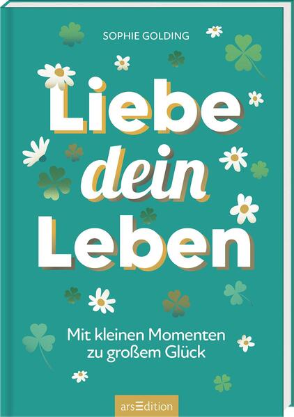 Produktbild: Liebe dein Leben | Sophie Golding
