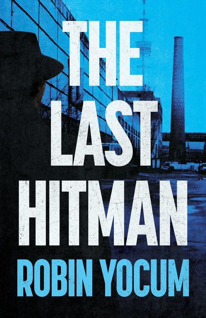 Produktbild: The Last Hitman | Robin Yocum