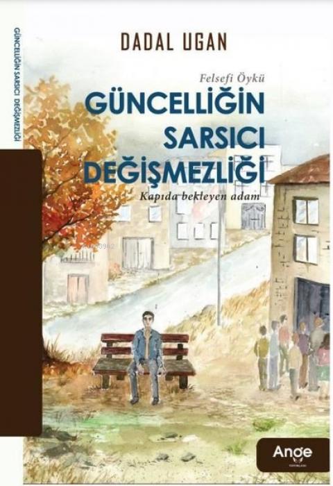 Produktbild: Güncelligin Sarsici Degismezligi | Dadal Ugan