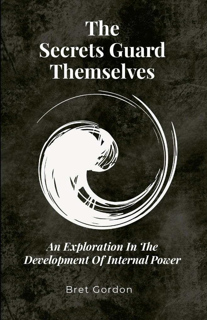Produktbild: The Secrets Guard Themselves | Bret Gordon