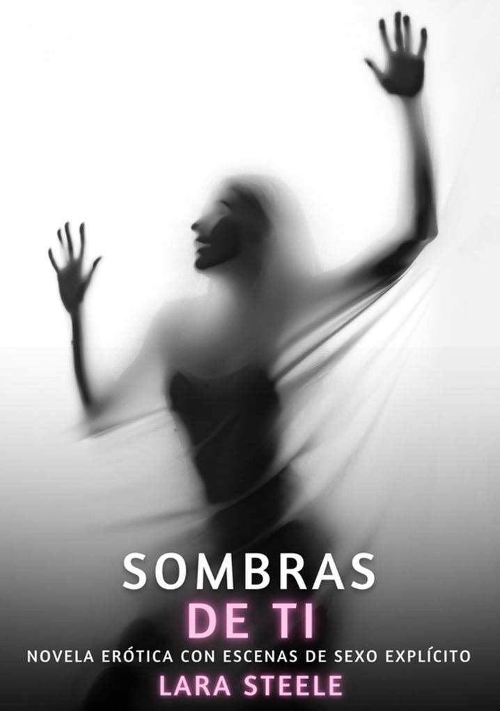 Produktbild: Sombras de Ti | Lara Steele