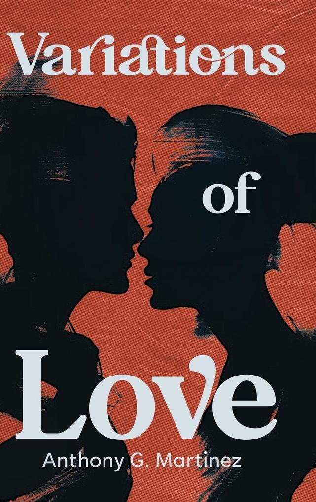 Produktbild: Variations of Love | Anthony G Martinez