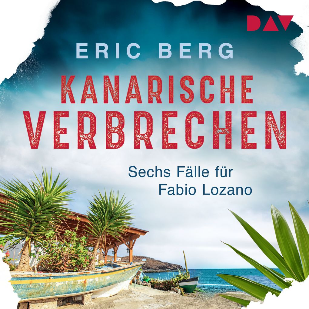 Produktbild: Kanarische Verbrechen. Sechs Fälle für Fabio Lozano | Eric Berg