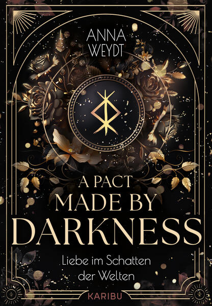 Produktbild: A Pact Made by Darkness - Liebe im Schatten der Welten | Anna Weydt