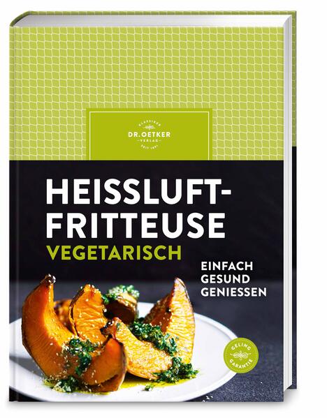 Produktbild: Heißluftfritteuse vegetarisch | Oetker Verlag