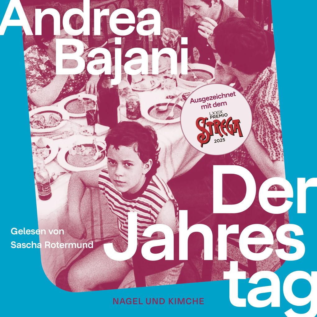 Produktbild: Der Jahrestag | Andrea Bajani