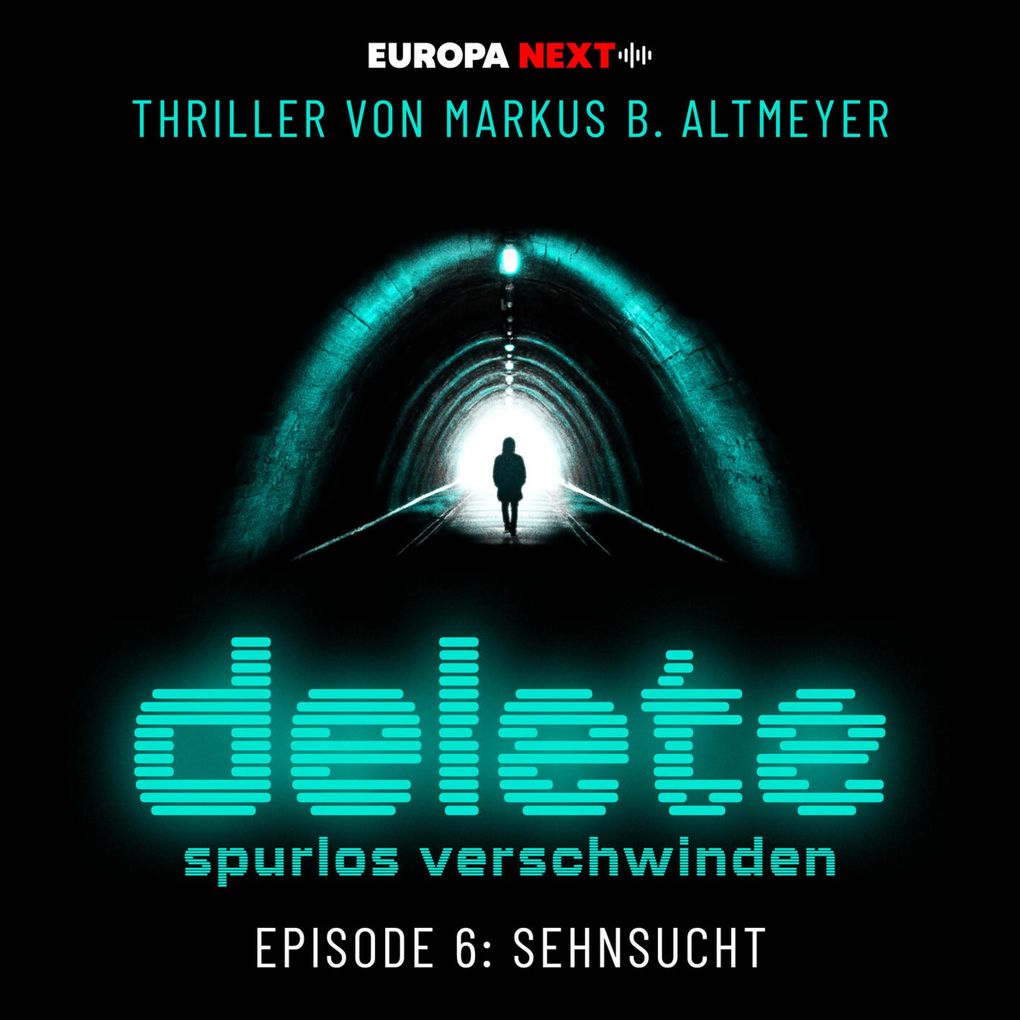 Produktbild: Episode 6: Sehnsucht | Markus B. Altmeyer