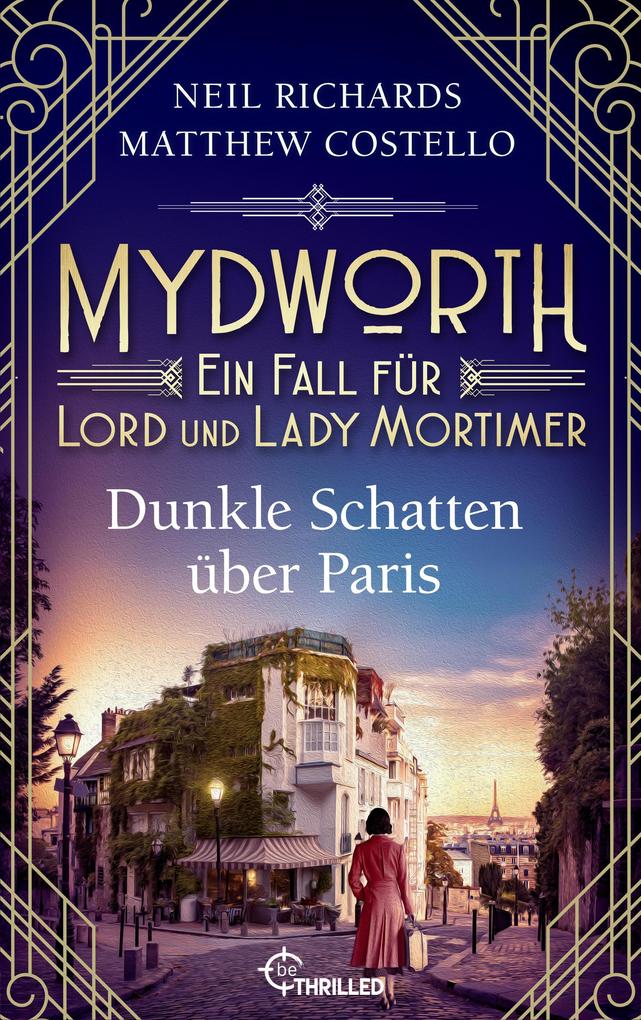 Produktbild: Mydworth - Dunkle Schatten über Paris | Matthew Costello, Neil Richards