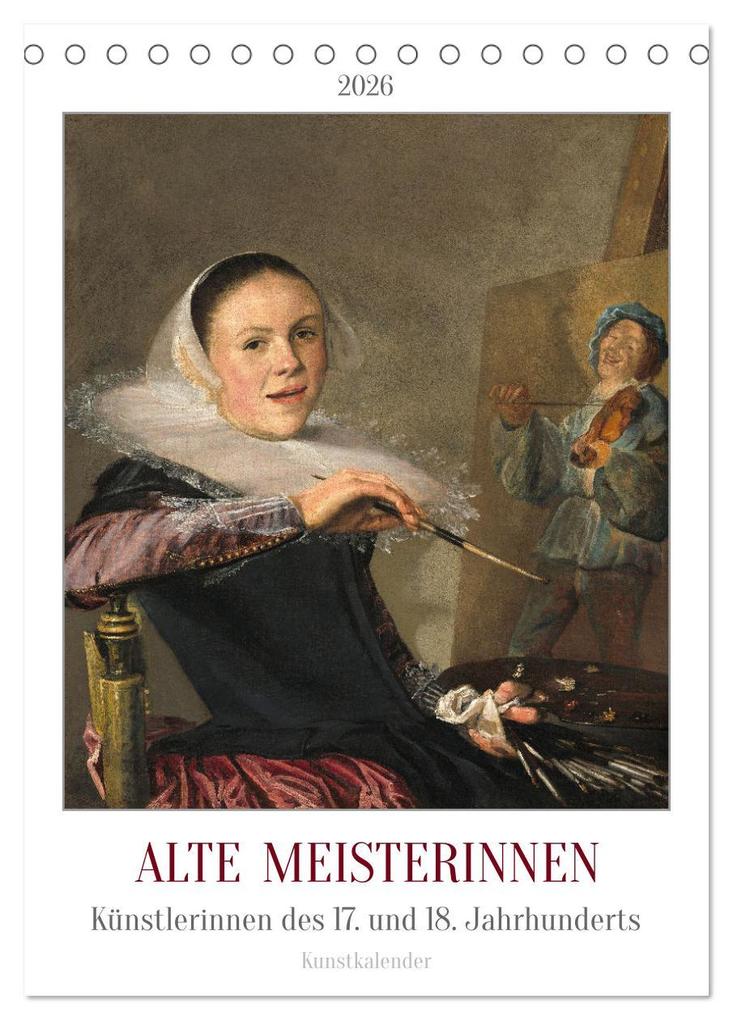 Produktbild: Alte Meisterinnen - Künstlerinnen des 17. und 18. Jahrhunderts Kunstkalender (Tischkalender 2026 DIN A5 hoch), CALVENDO Monatskalender | time4arts Kunstkalender, Timearts Kunstkalender, Calvendo