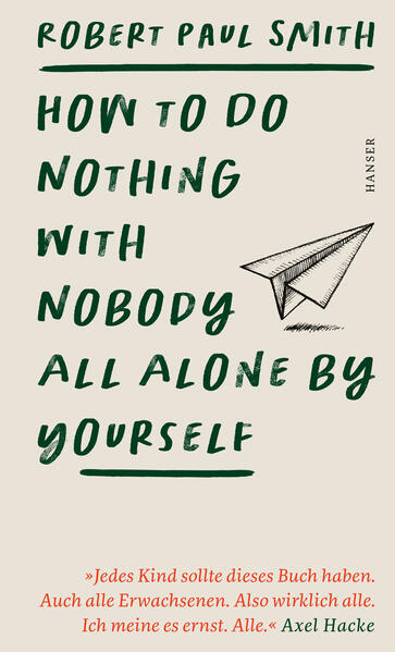 Produktbild: How to Do Nothing with Nobody All Alone by Yourself | Robert Paul Smith