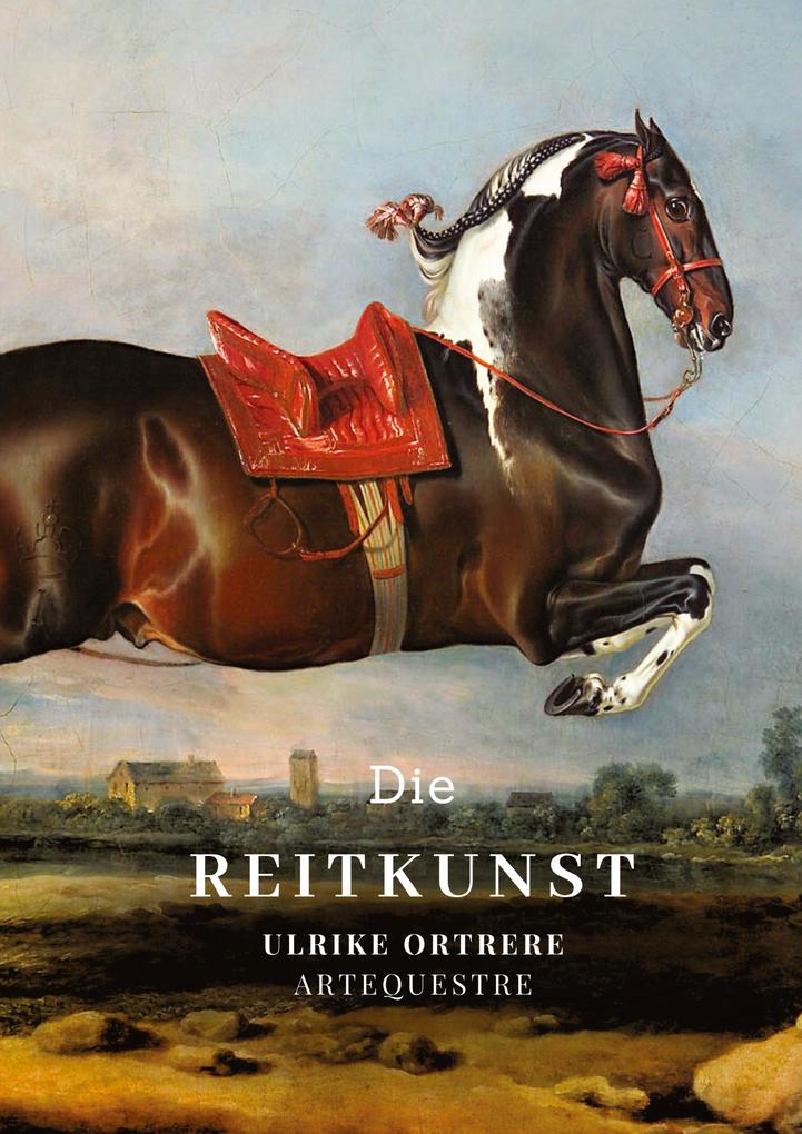 Produktbild: Die Reitkunst | Ulrike Ortrere