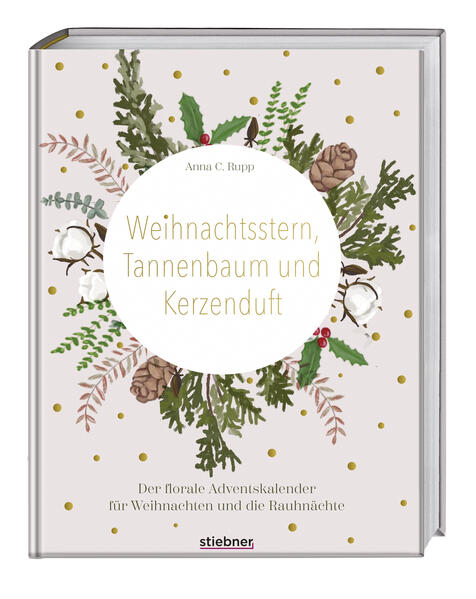 Produktbild: Sonderausgabe: Weihnachtsstern, Tannenbaum und Kerzenduft | Anna C. Rupp