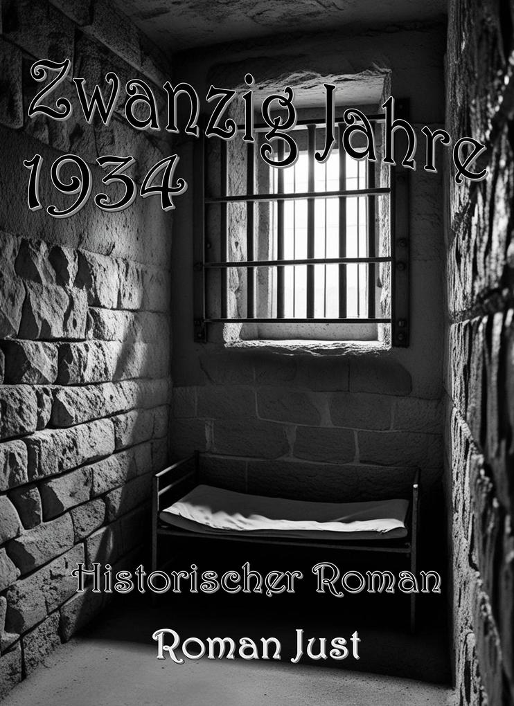 Produktbild: Zwanzig Jahre - 1934 | Roman Just