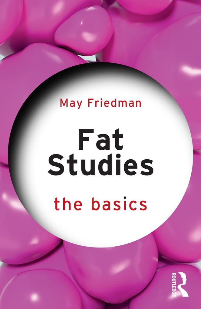 Produktbild: Fat Studies: The Basics | May Friedman