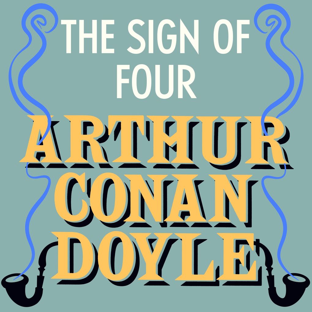 Produktbild: The Sign of Four | Arthur Conan Doyle