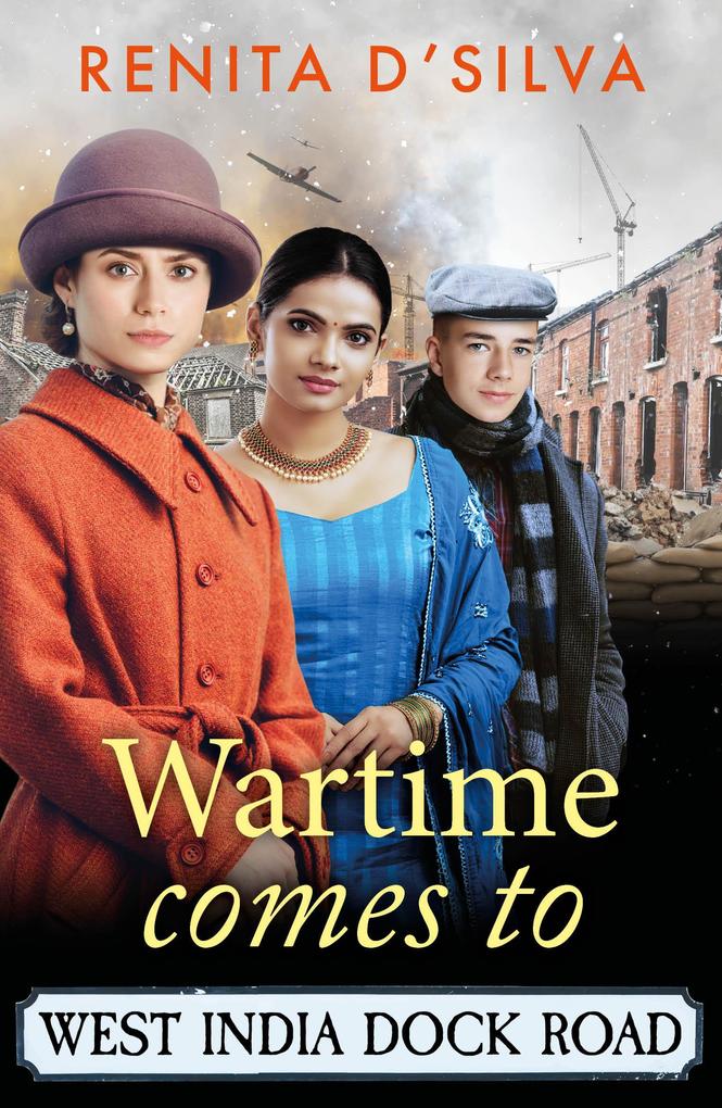 Produktbild: Wartime Comes to West India Dock Road | Renita D'Silva