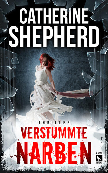 Produktbild: Verstummte Narben: Thriller | Catherine Shepherd