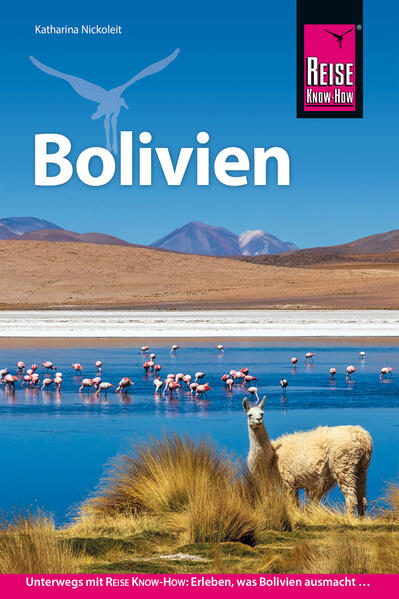 Produktbild: Reise Know-How Reiseführer Bolivien | Katharina Nickoleit