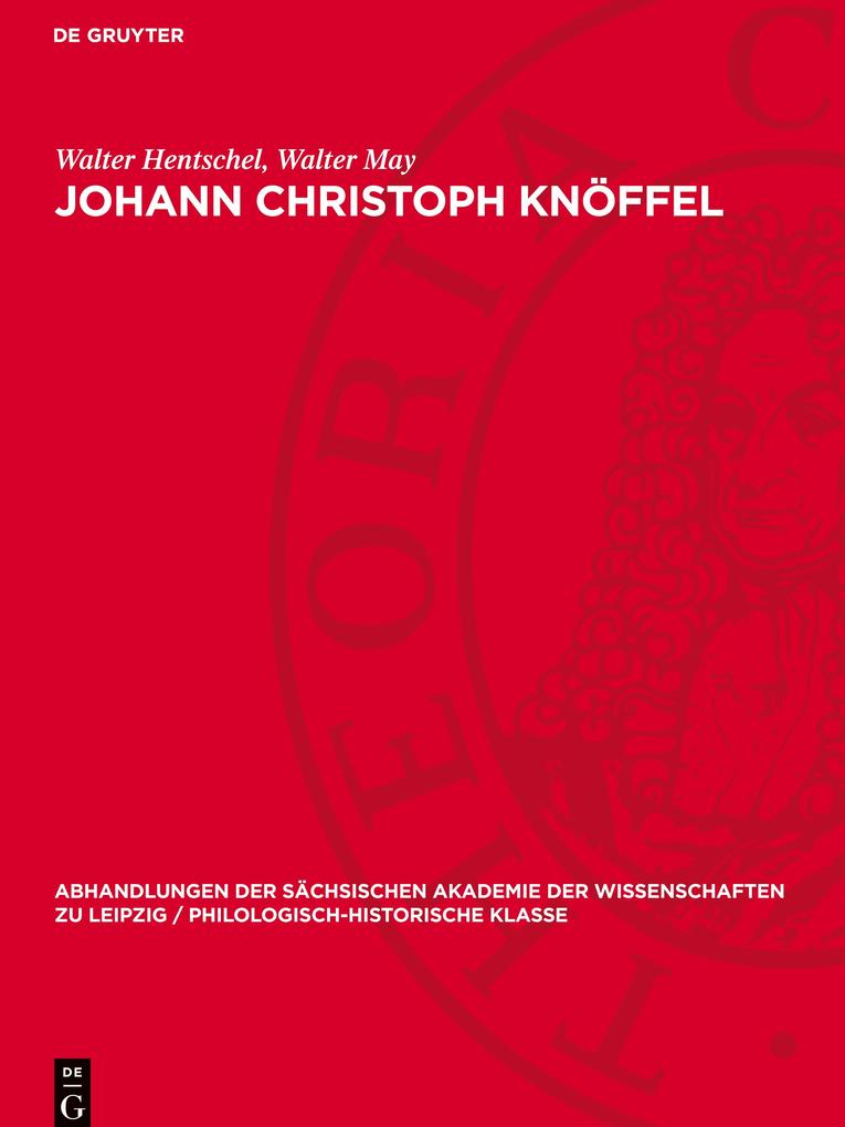 Produktbild: Johann Christoph Knöffel | Walter Hentschel, Walter May